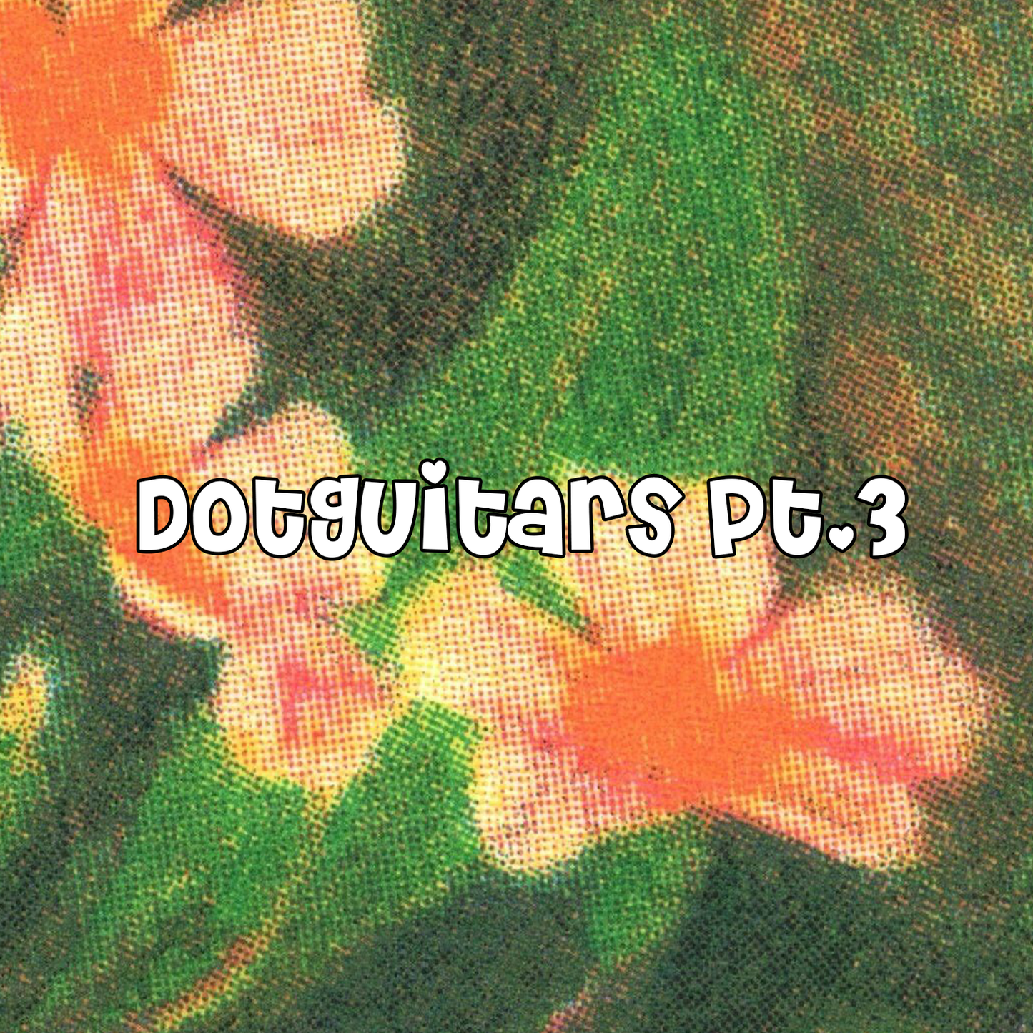 DotGuitars Pt.3